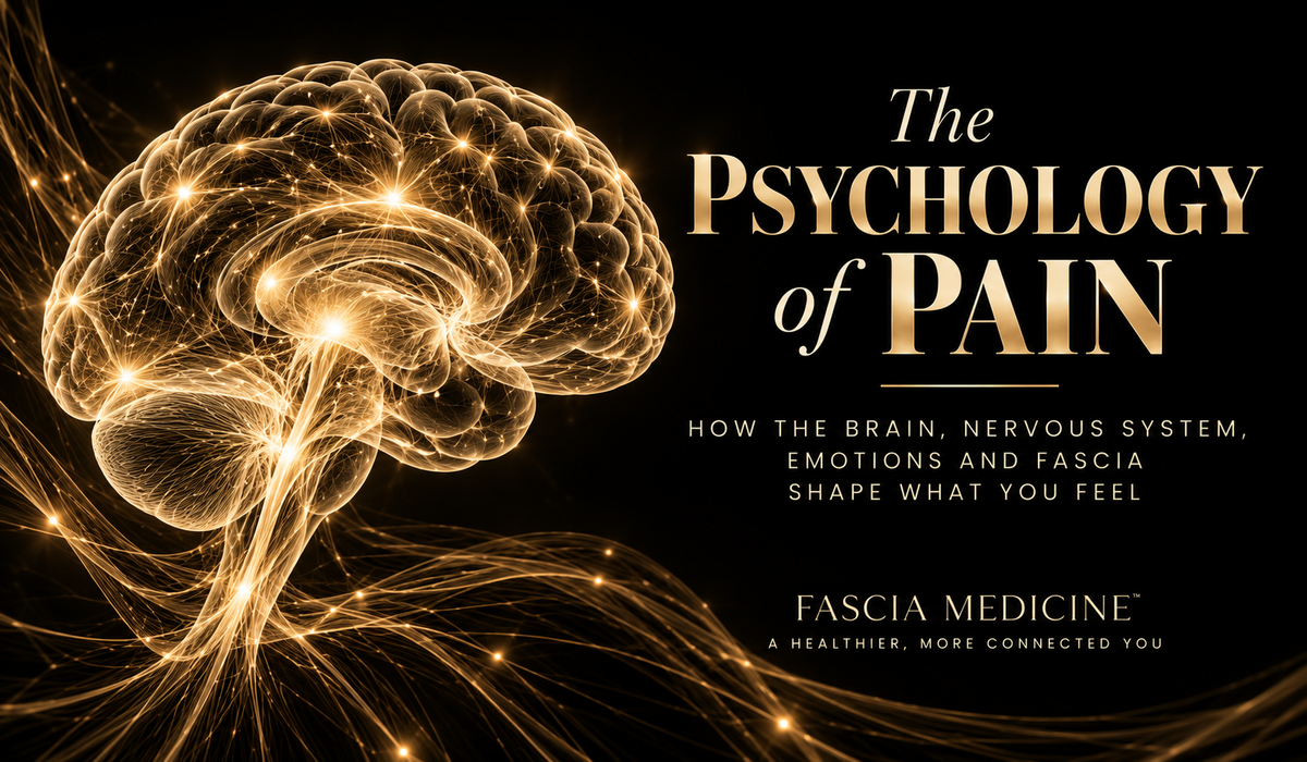 The Psychology of Pain: How the Brain, Nervous System, Emotions and Fascia Shape What You Feel